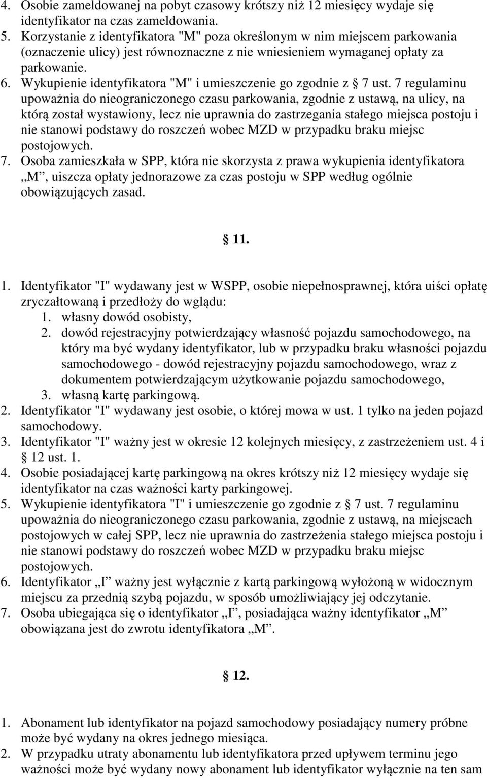 Wykupienie identyfikatora "M" i umieszczenie go zgodnie z 7 ust.