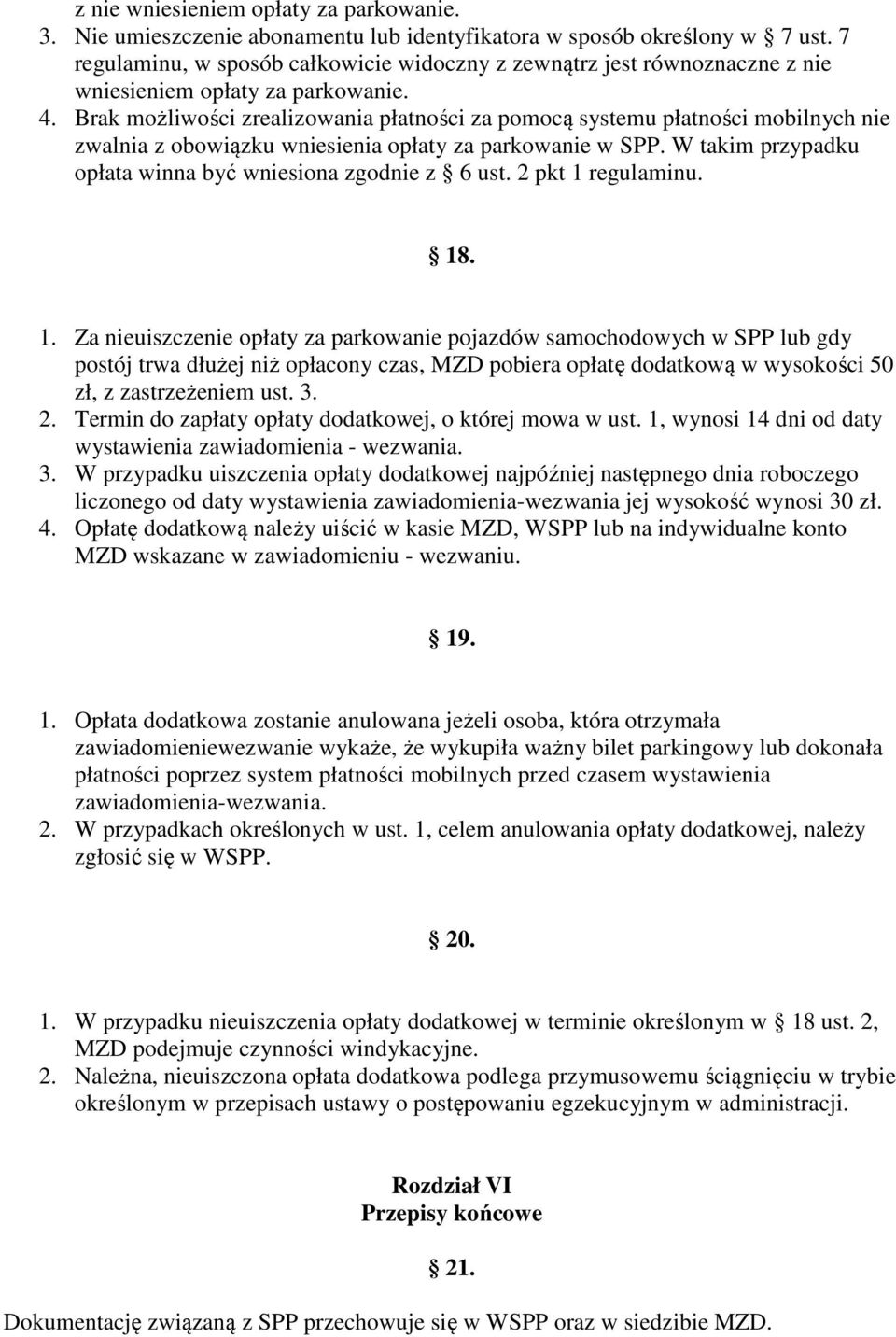 Brak możliwości zrealizowania płatności za pomocą systemu płatności mobilnych nie zwalnia z obowiązku wniesienia opłaty za parkowanie w SPP.