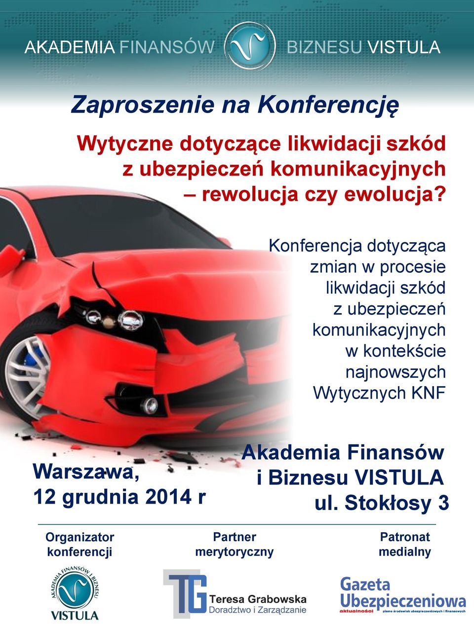 Wytycznych KNF Warszawa, 12 grudnia 2014 r Akademia Finansów i Biznesu