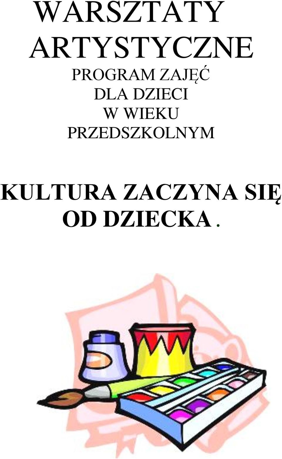 W WIEKU PRZEDSZKOLNYM