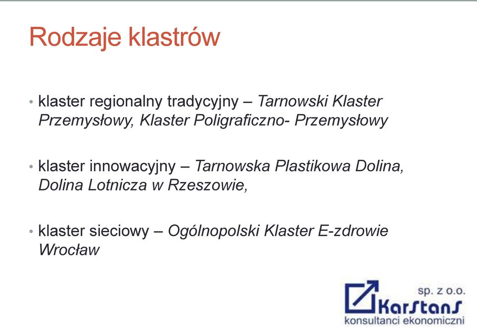 klaster innowacyjny Tarnowska Plastikowa Dolina, Dolina