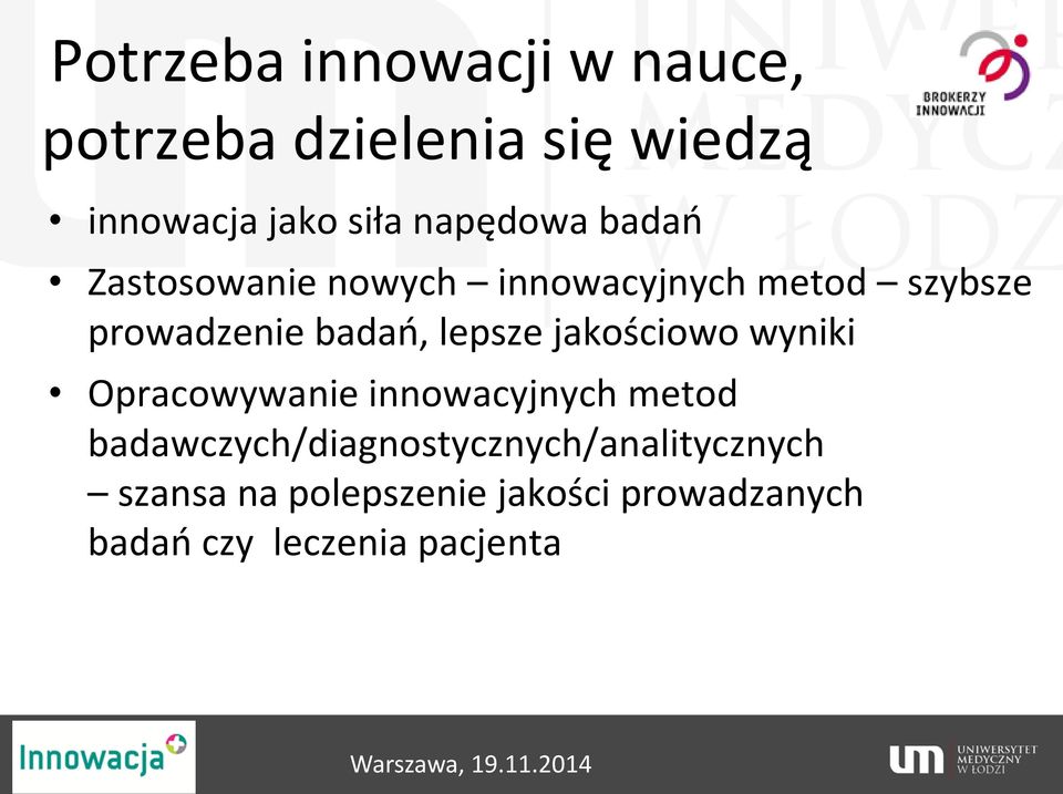 lepsze jakościowo wyniki Opracowywanie innowacyjnych metod