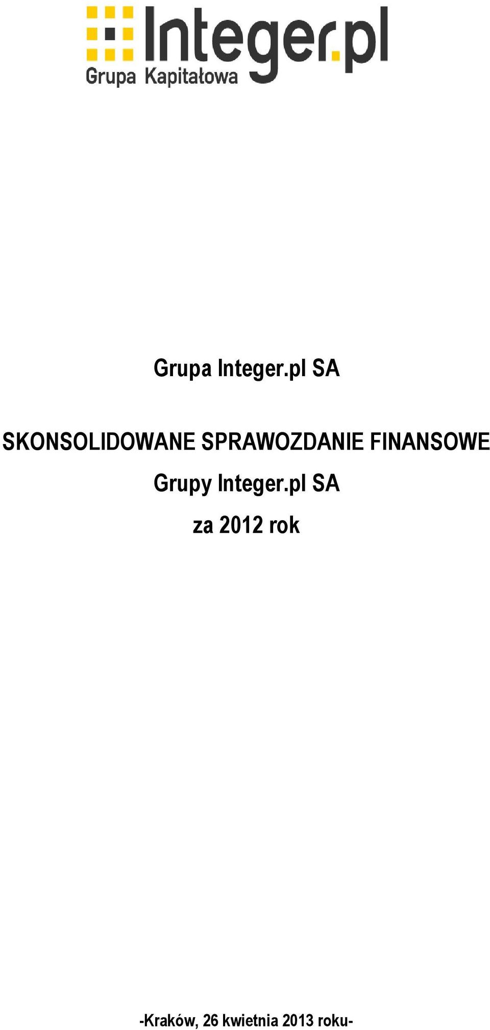 SPRAWOZDANIE FINANSOWE Grupy