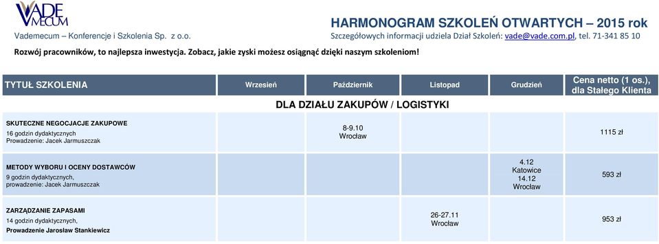 10 1115 zł METODY WYBORU I OCENY DOSTAWCÓW 9 godzin dydaktycznych,