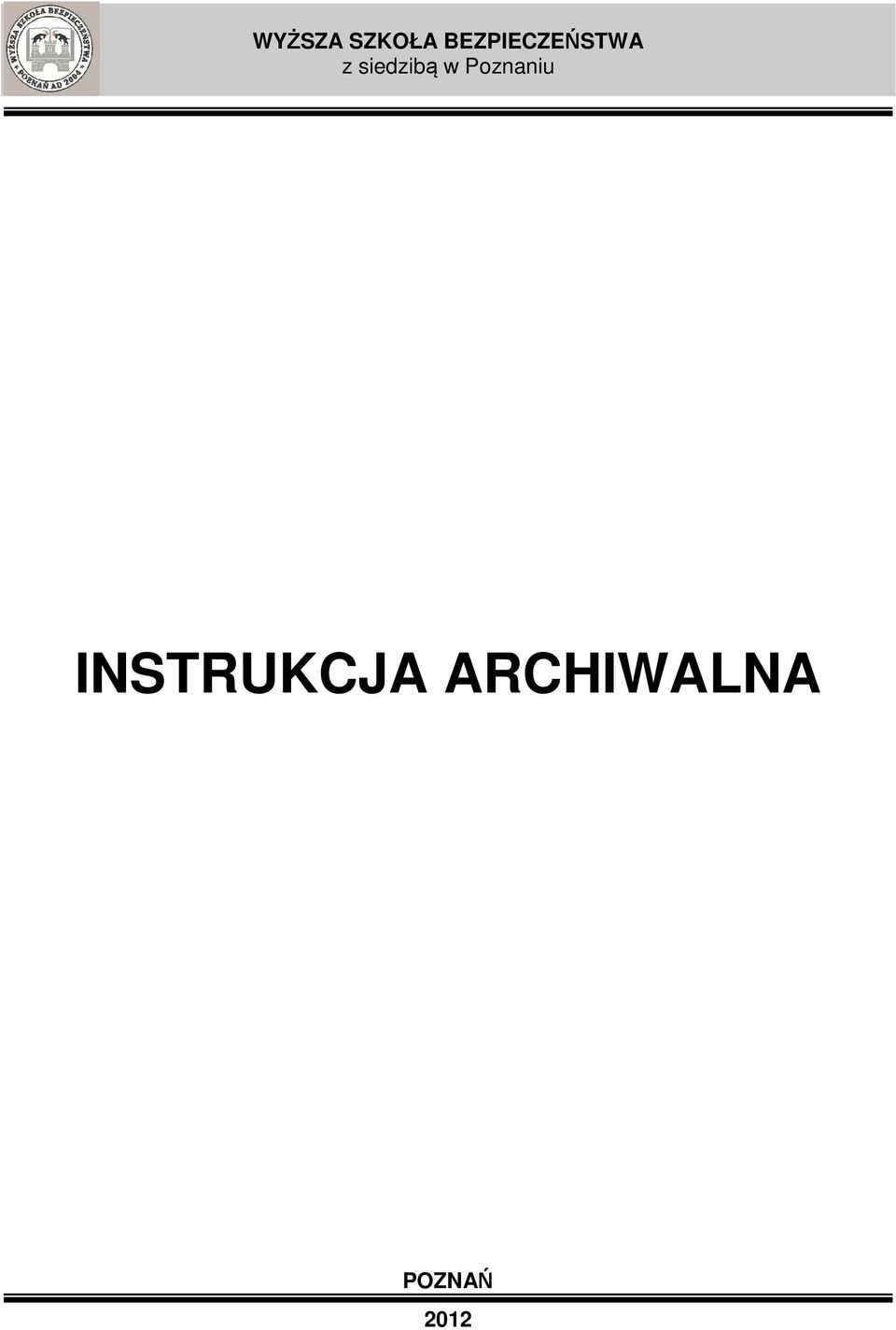 siedzibą w Poznaniu