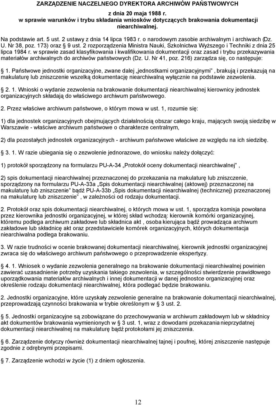 2 rozporządzenia Ministra Nauki, Szkolnictwa Wyższego i Techniki z dnia 25 lipca 1984 r.