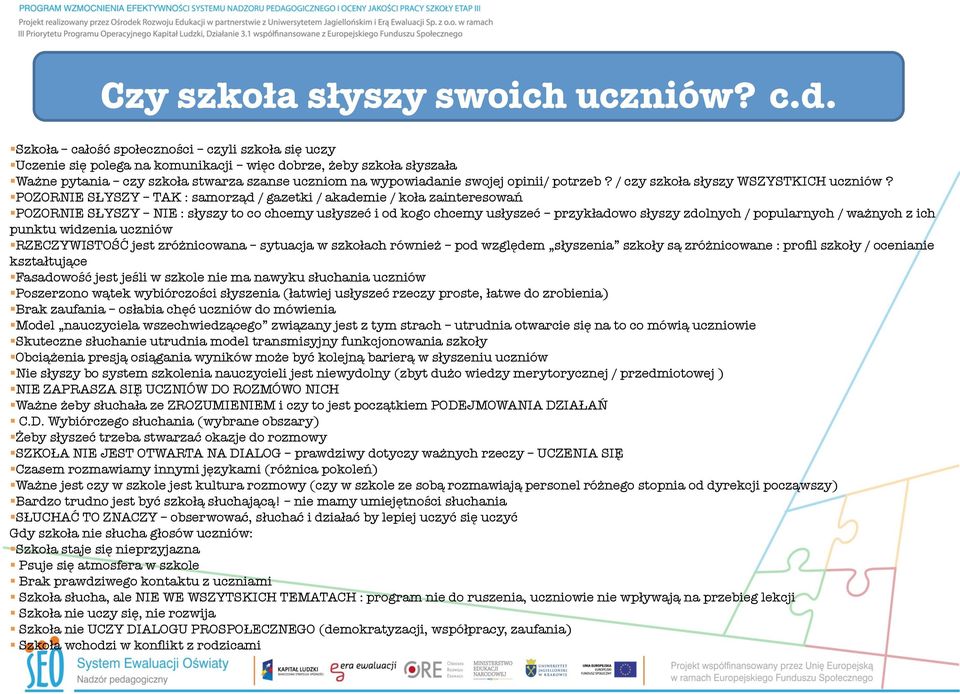 potrzeb? / czy szkoła słyszy WSZYSTKICH uczniów?