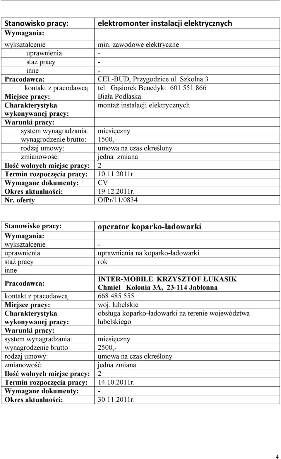 Wymagane dokumenty: CV 19.12.2011r.