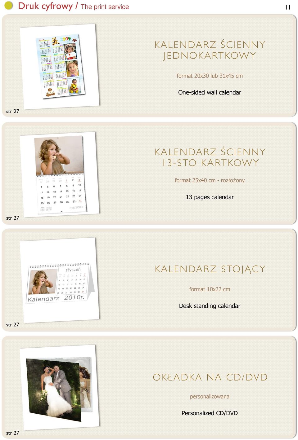 format 25x40 cm - rozłożony 13 pages calendar str 27 KALENDARZ STOJĄCY format 10x22