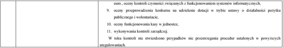 publicznego i wolontariacie, 10. oceny funkcjonowania kasy w jednostce, 11.