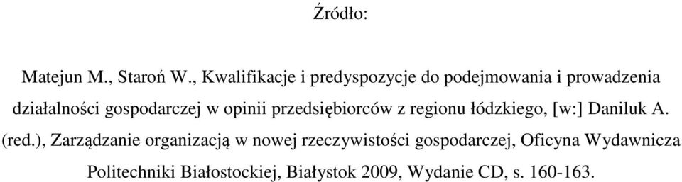 gospodarczej w opinii przedsiębiorców z regionu łódzkiego, [w:] Daniluk A. (red.