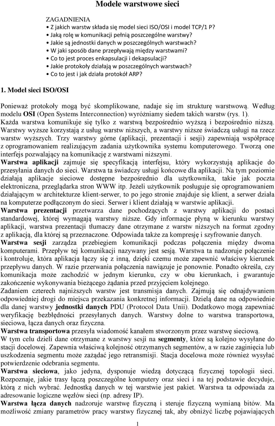 Jakie protokoły działają w poszczególnych warstwach? Co to jest i jak działa protokół ARP? Ponieważ protokoły mogą być skomplikowane, nadaje się im strukturę warstwową.