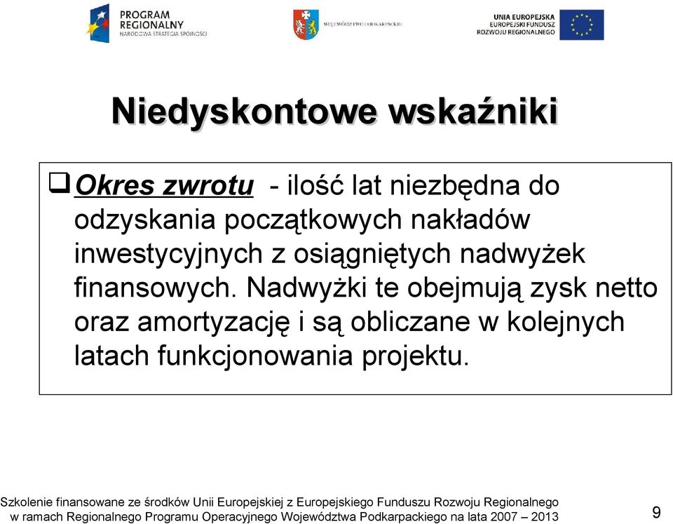 nadwyżek finansowych.