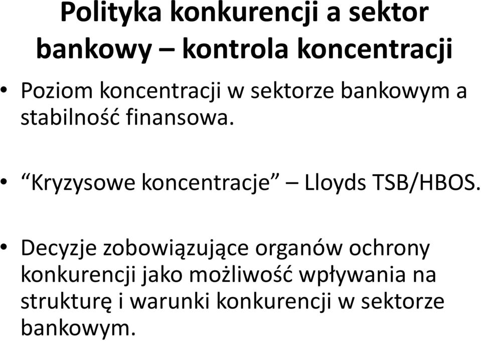 Kryzysowe koncentracje Lloyds TSB/HBOS.