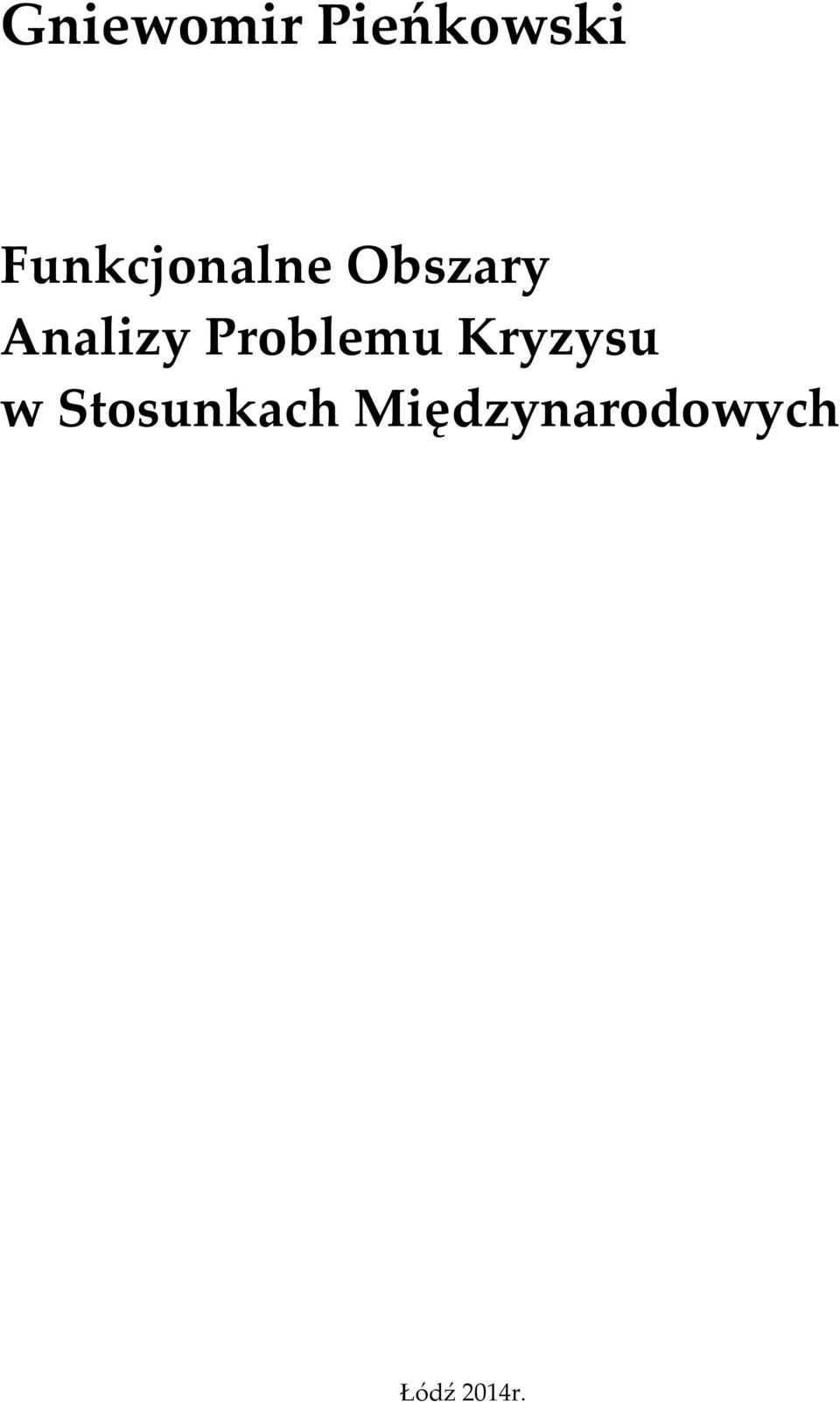 Analizy Problemu Kryzysu w