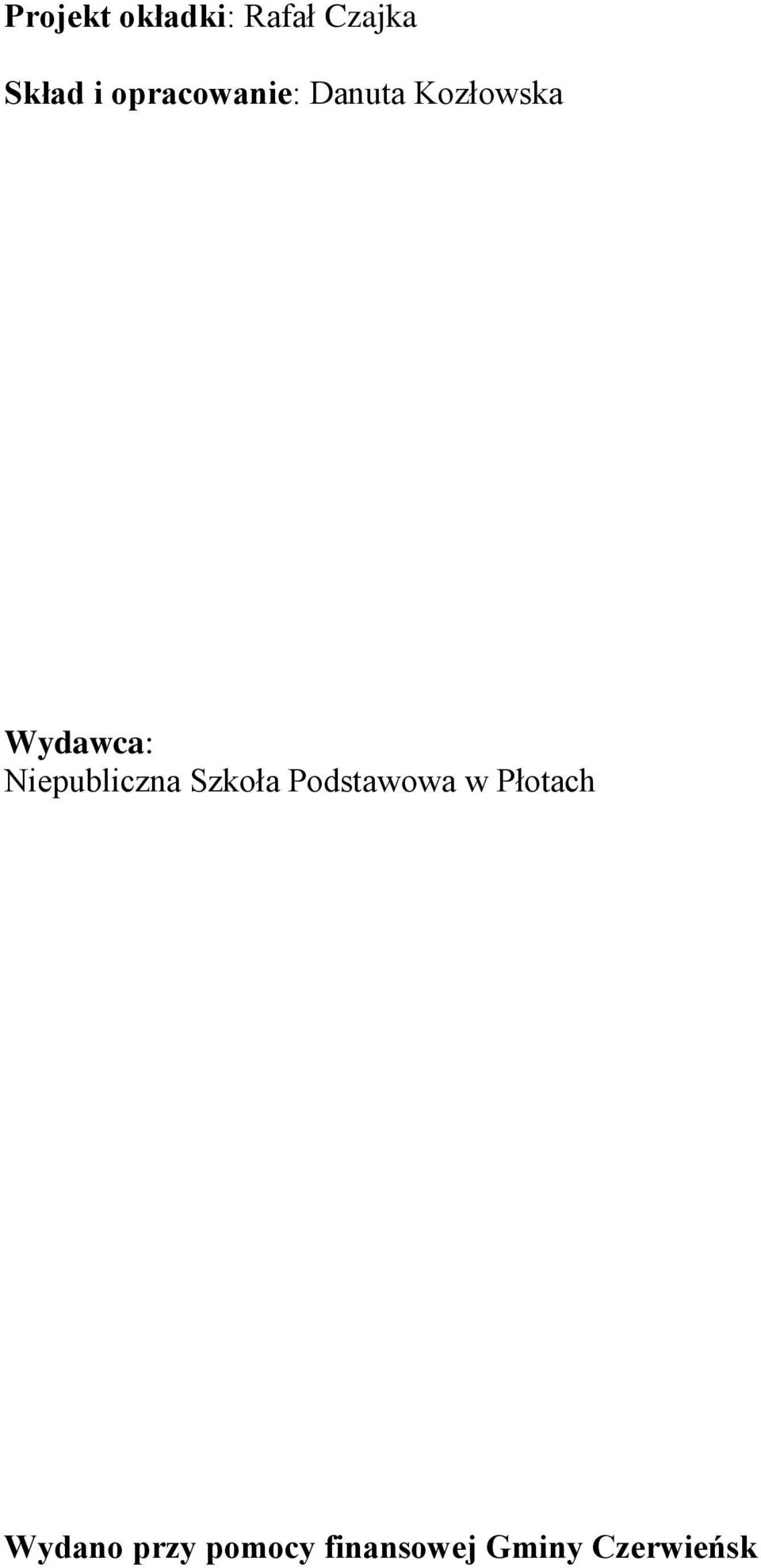 Niepubliczna Szkoła Podstawowa w Płotach