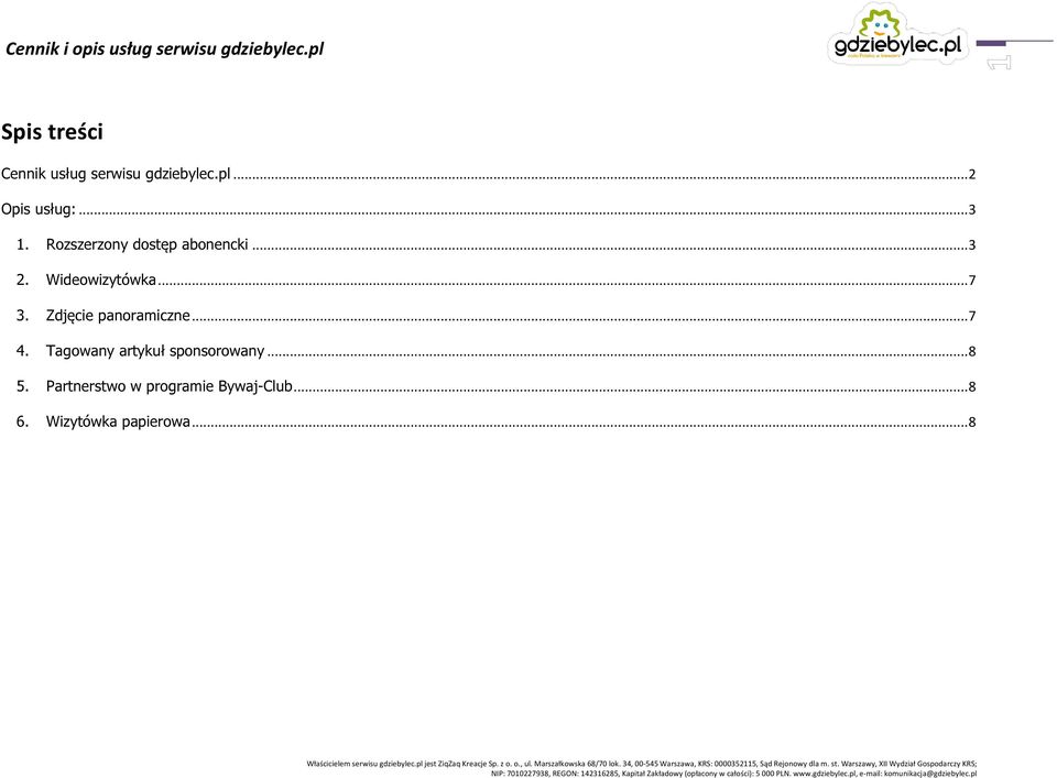 Zdjęcie panoramiczne... 7 4. Tagowany artykuł sponsorowany.