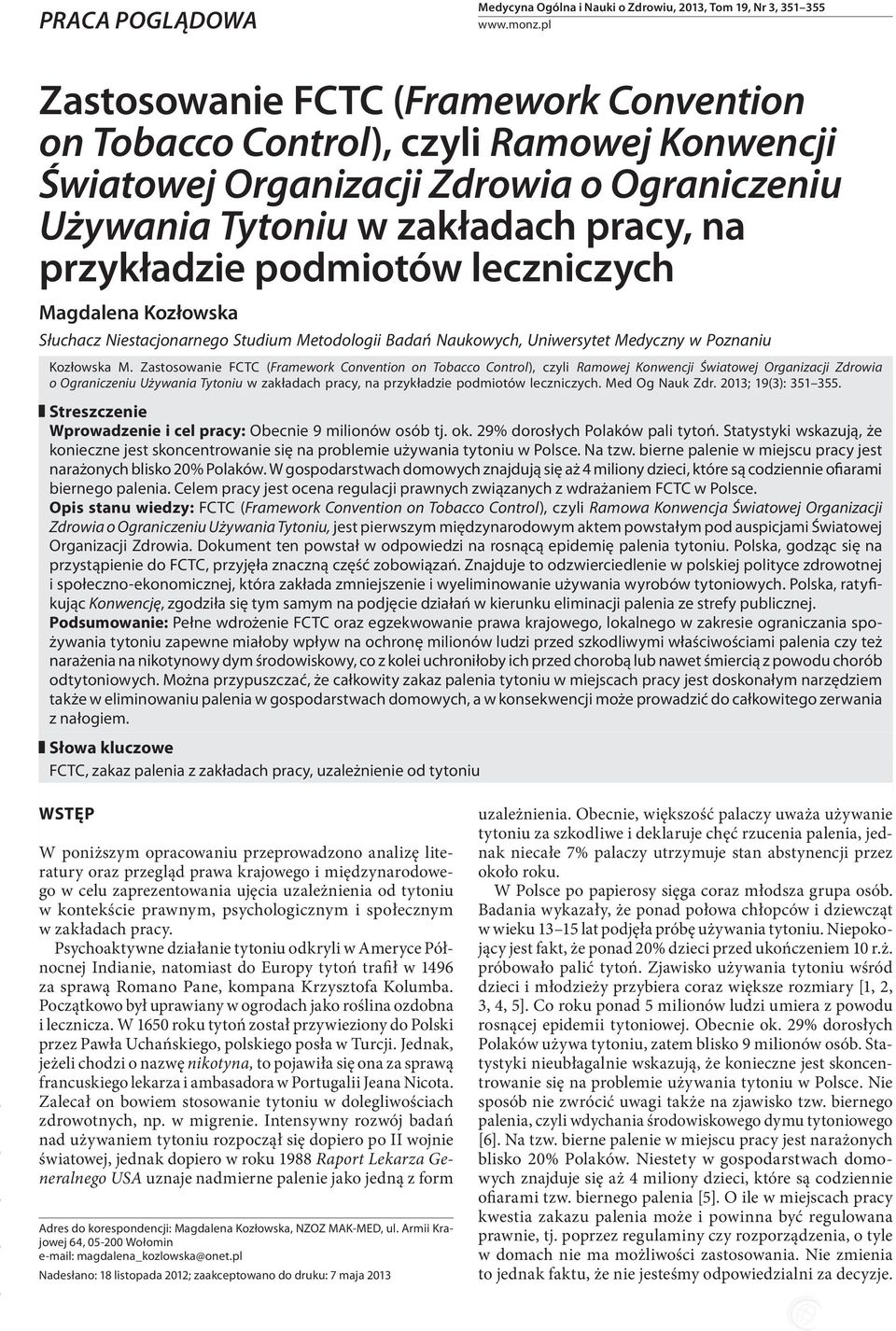 leczniczych Magdalena Kozłowska Słuchacz Niestacjonarnego Studium Metodologii Badań Naukowych, Uniwersytet Medyczny w Poznaniu Kozłowska M.