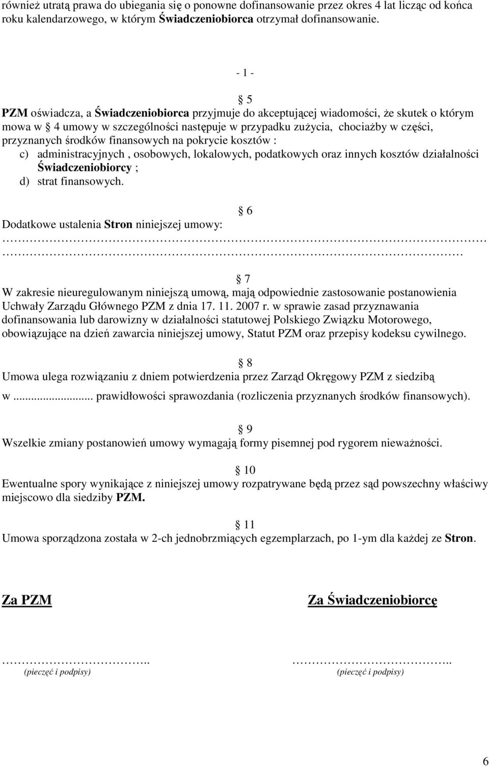 finansowych na pokrycie kosztów : c) administracyjnych, osobowych, lokalowych, podatkowych oraz innych kosztów działalności Świadczeniobiorcy ; d) strat finansowych.