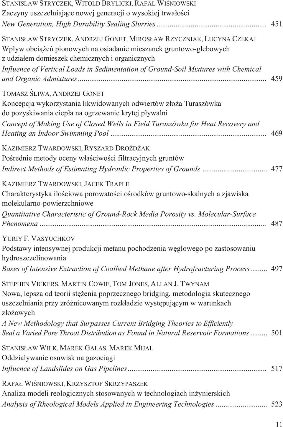 Influence of Vertical Loads in Sedimentation of Ground-Soil Mixtures with Chemical and Organic Admixtures.