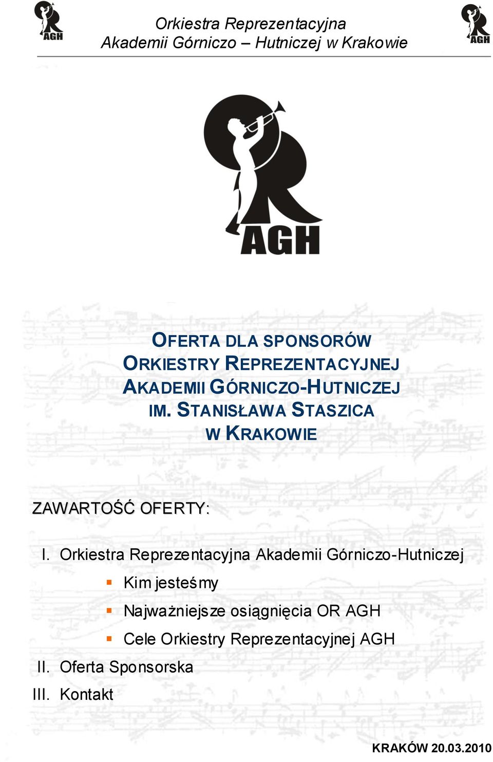 Orkiestra Reprezentacyjna Akademii Górniczo-Hutniczej Kim jesteśmy