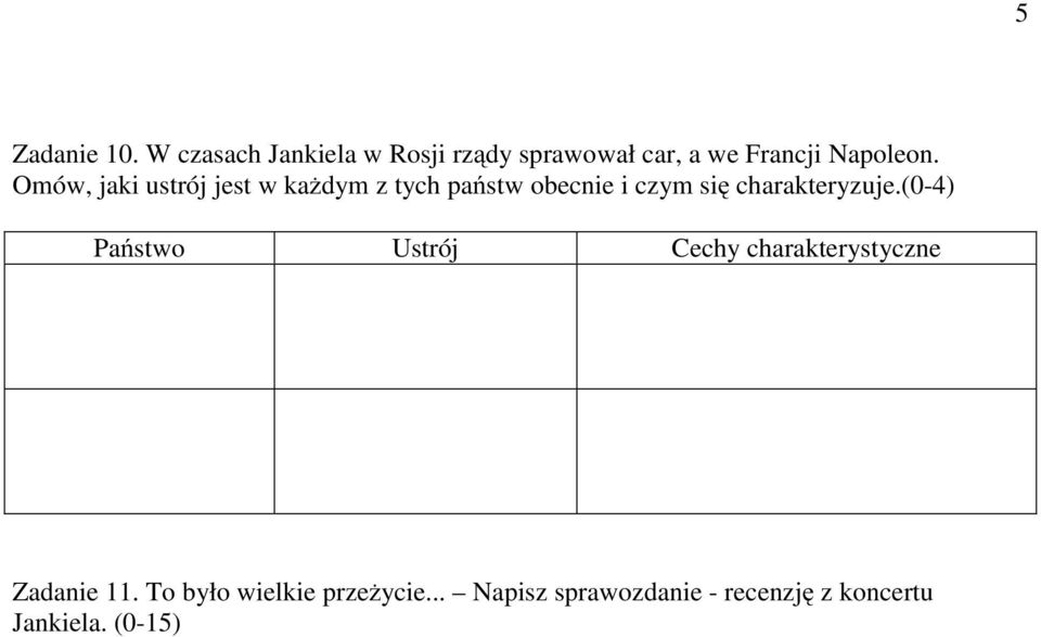 Omów,jakiustrójjestwkażdym z tych państwobecnieiczymsię charakteryzuje.