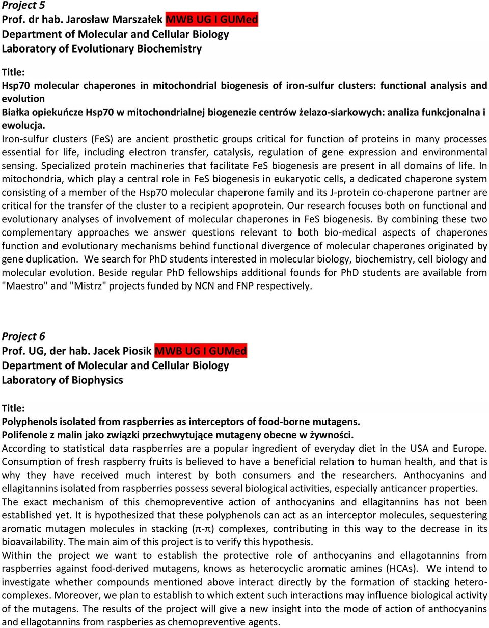 functional analysis and evolution Białka opiekuńcze Hsp70 w mitochondrialnej biogenezie centrów żelazo-siarkowych: analiza funkcjonalna i ewolucja.