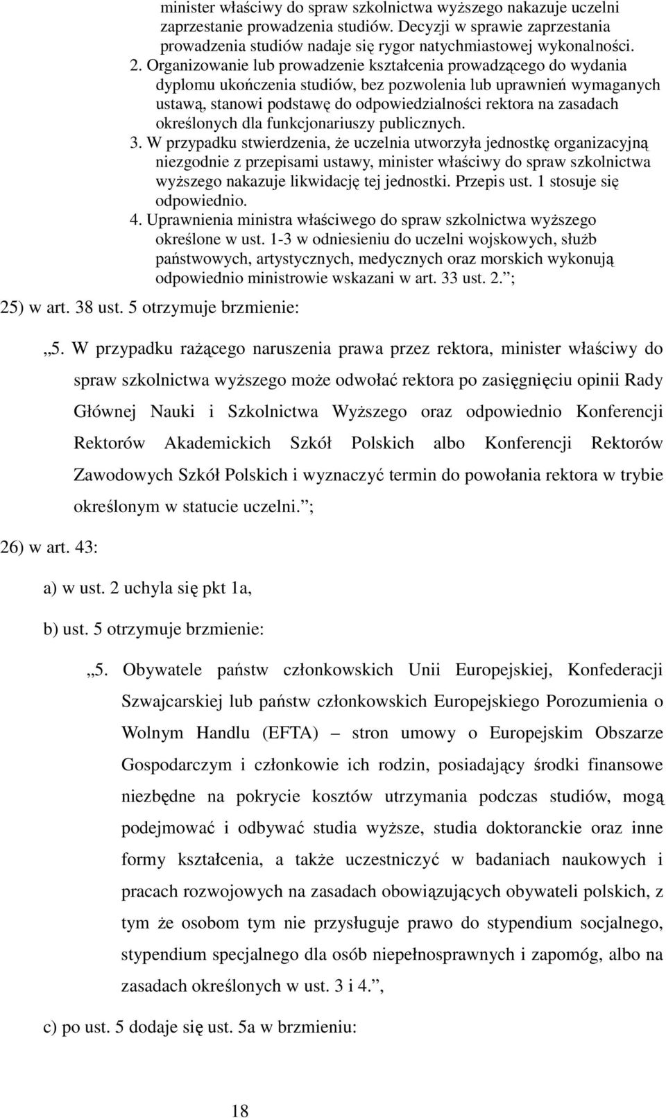 określonych dla funkcjonariuszy publicznych. 3.