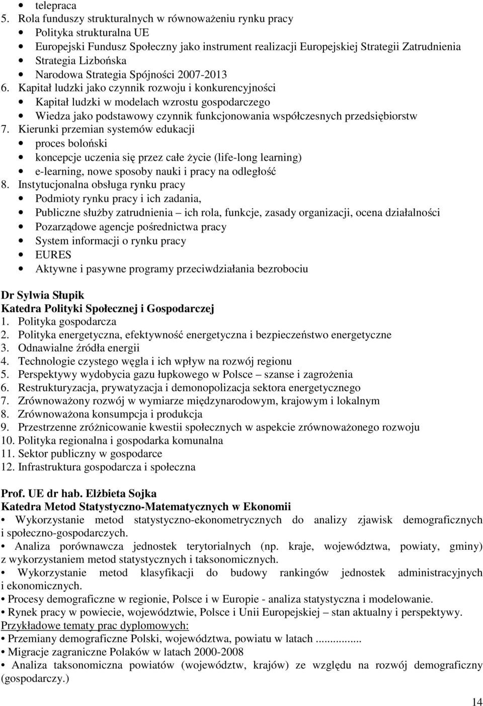 Narodowa Strategia Spójności 2007-2013 6.