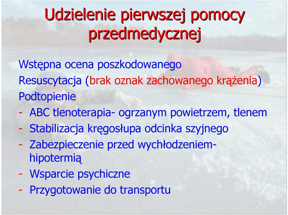 ogrzanym powietrzem, tlenem - Stabilizacja kręgosłupa odcinka szyjnego -