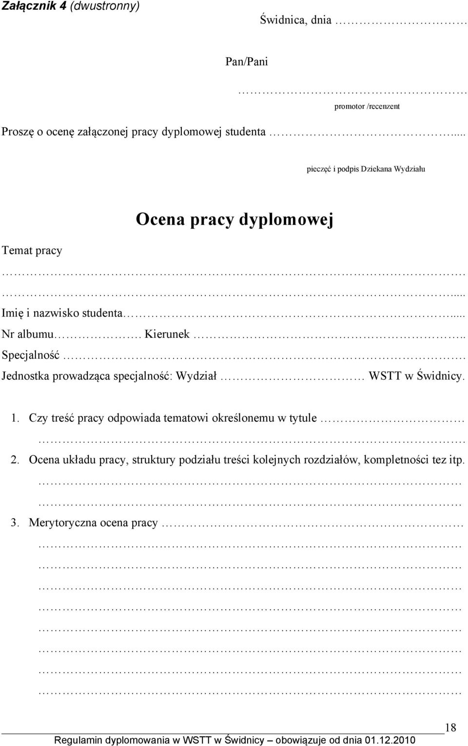 . Specjalność. Jednostka prowadząca specjalność: Wydział WSTT w Świdnicy. 1.