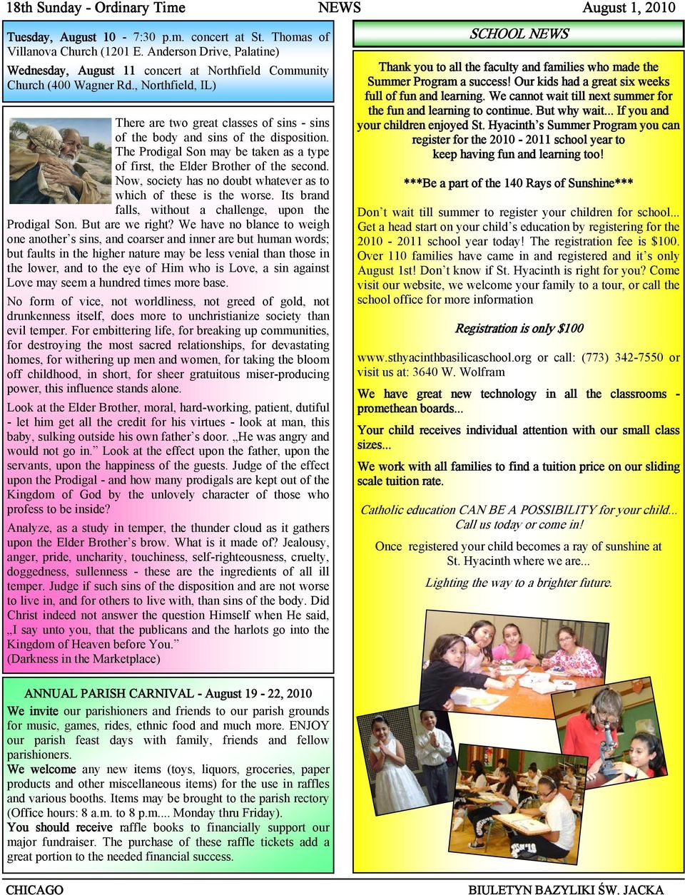 , Northfield, IL) There are two great classes of sins - sins of the body and sins of the disposition. The Prodigal Son may be taken as a type of first, the Elder Brother of the second.