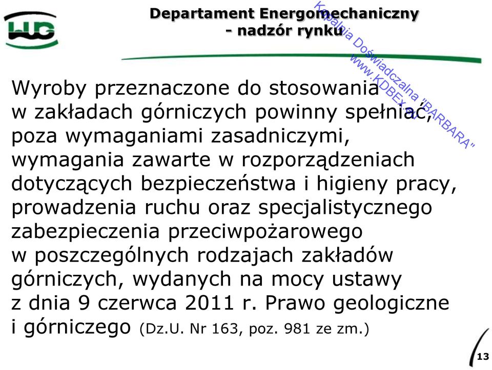 pracy, prowadzenia ruchu oraz specjalistycznego zabezpieczenia przeciwpożarowego w poszczególnych rodzajach zakładów