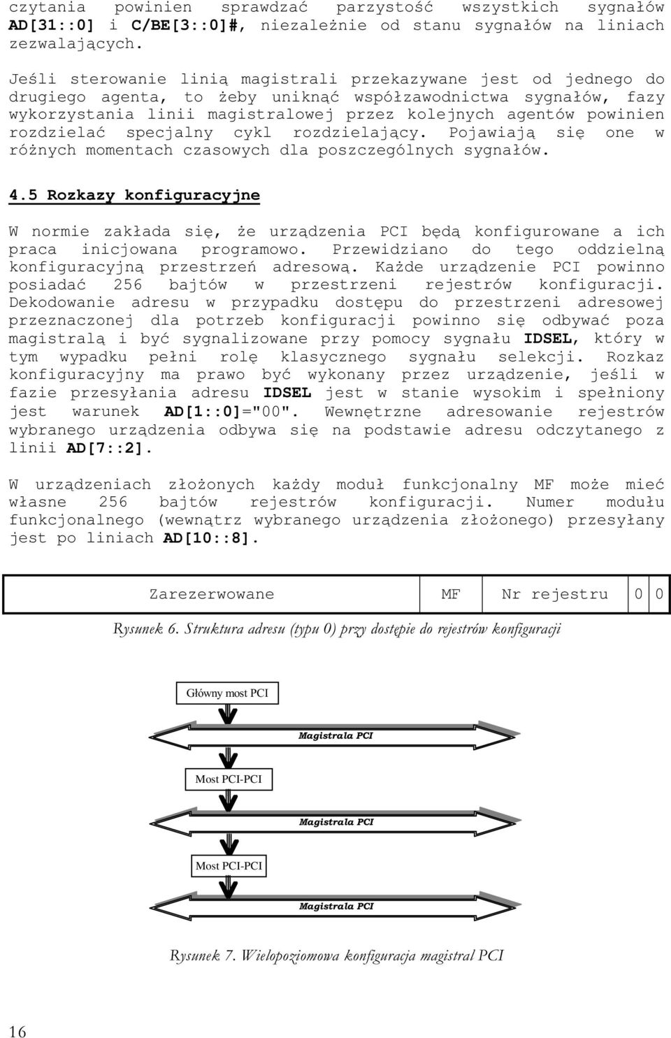 5 Rozkazy konfiguracyjne % )*+ ) & )*+ $ -K/ w w przestrzeni rejestrów konfiguracji.