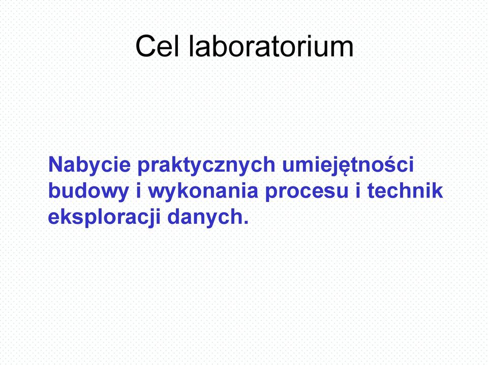 budowy i wykonania procesu