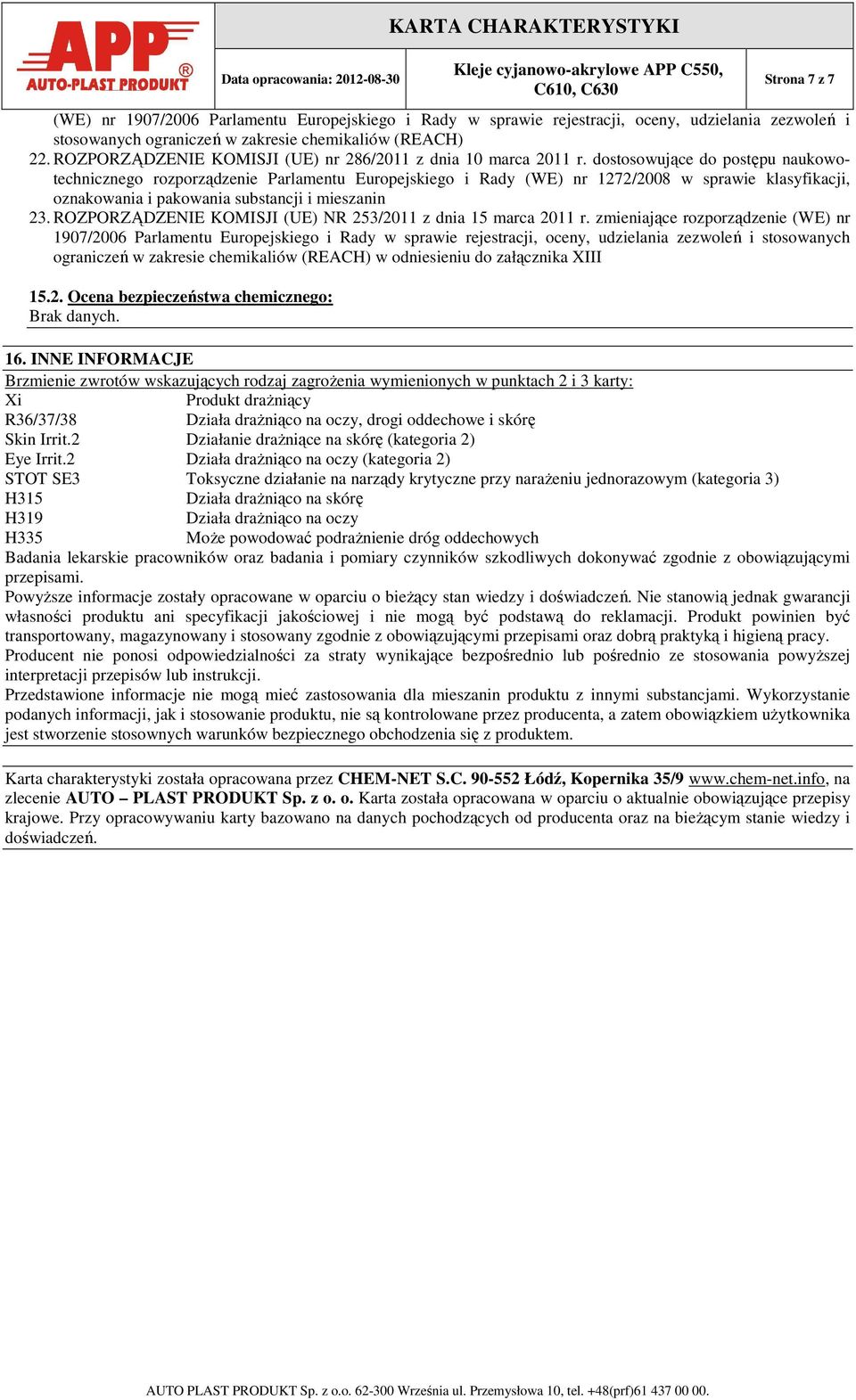 dostosowujące do postępu naukowotechnicznego rozporządzenie Parlamentu Europejskiego i Rady (WE) nr 1272/2008 w sprawie klasyfikacji, oznakowania i pakowania substancji i mieszanin 23.