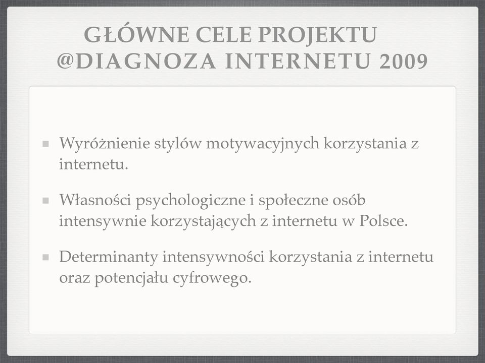 Własności psychologiczne i społeczne osób intensywnie