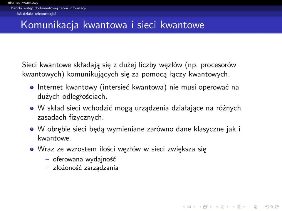 Internet kwantowy (intersieć kwantowa) nie musi operować na dużych odległościach.