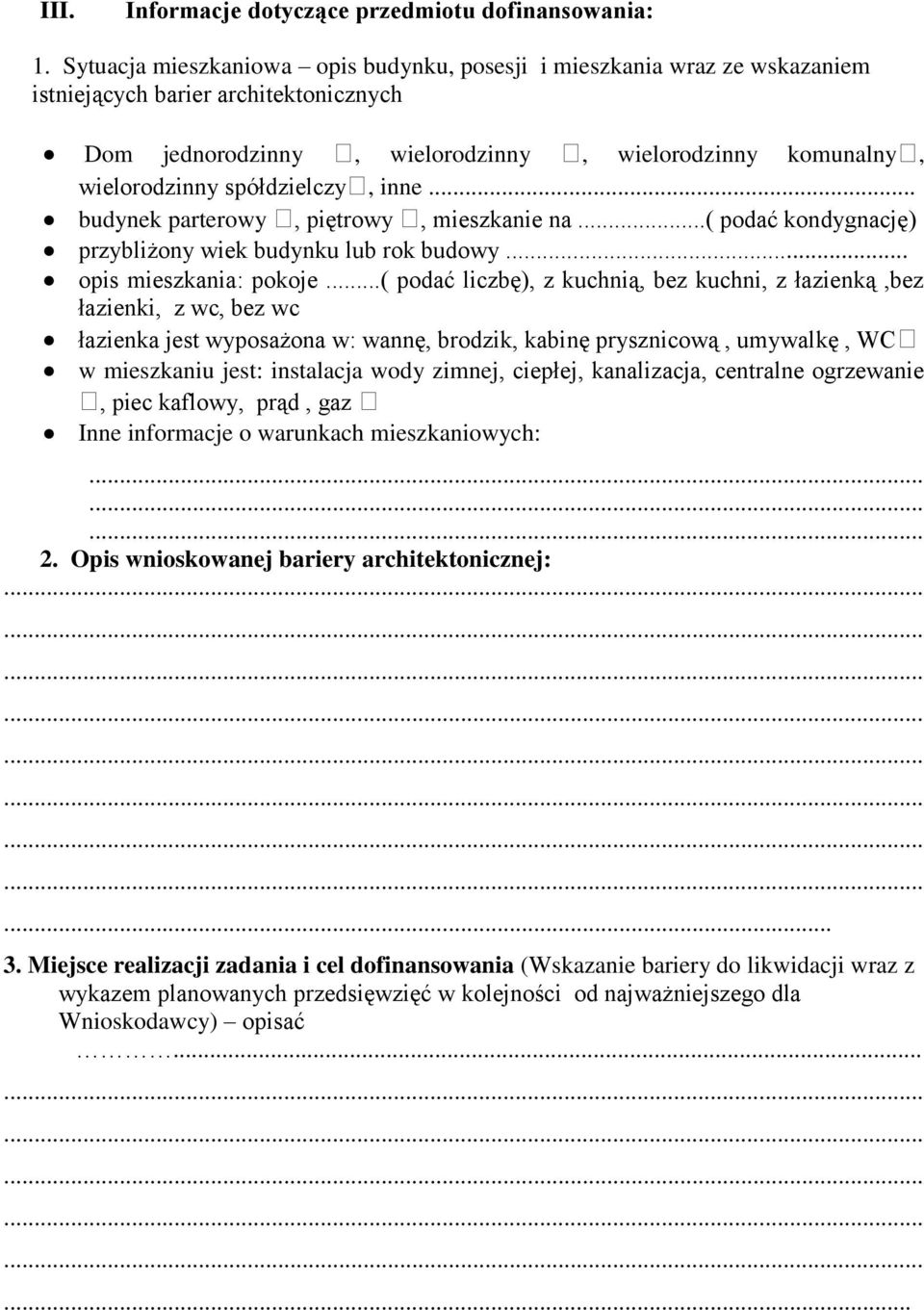 spółdzielczy, inne... budynek parterowy, piętrowy, mieszkanie na...( podać kondygnację) przybliżony wiek budynku lub rok budowy... opis mieszkania: pokoje.