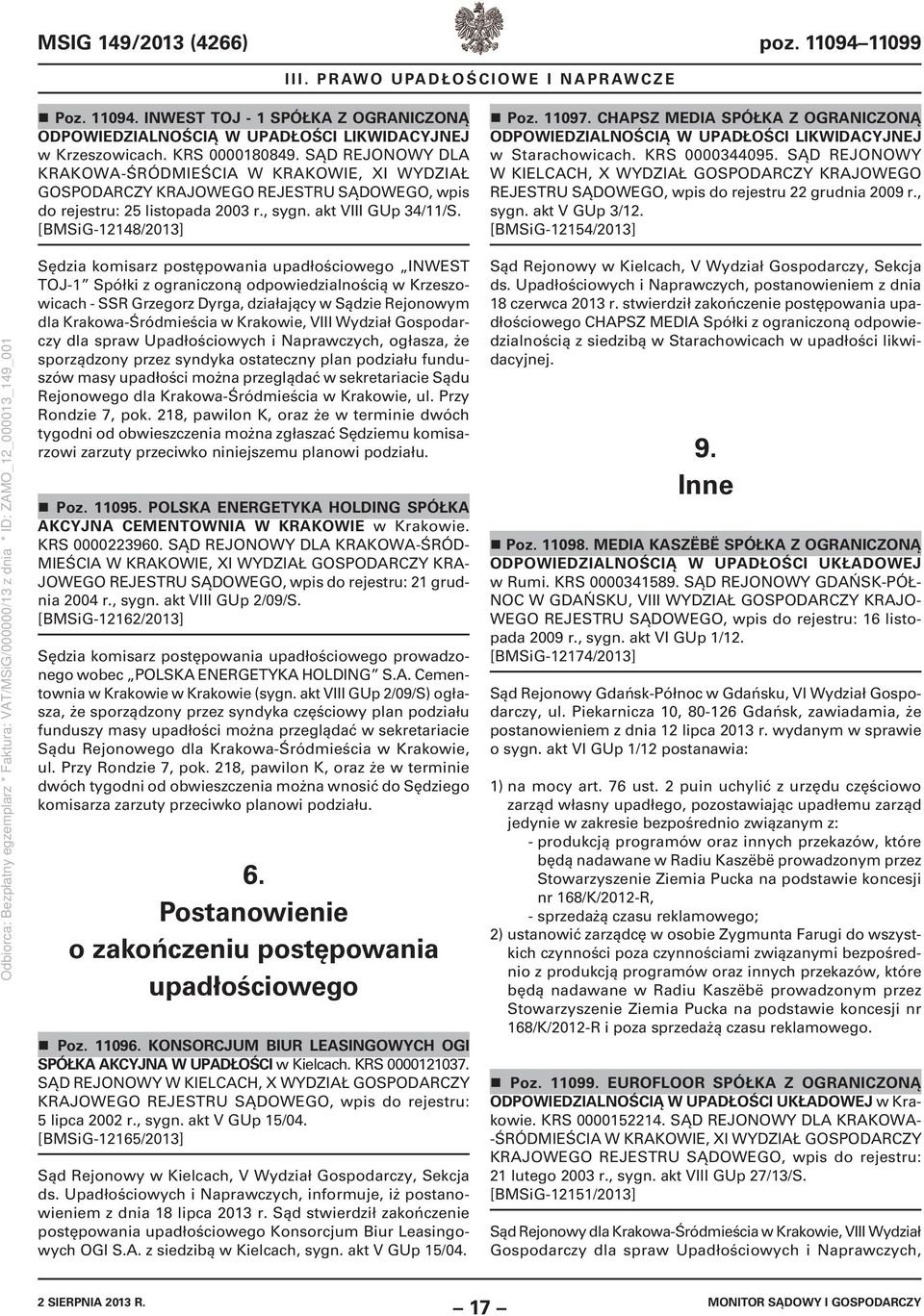 SĄD REJONOWY W KIELCACH, X WYDZIAŁ GOSPODARCZY KRAJOWEGO REJESTRU SĄDOWEGO, wpis do rejestru 22 grudnia 2009 r., sygn. akt V GUp 3/12.