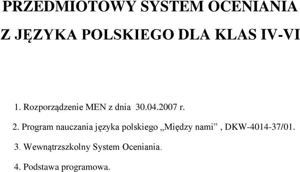 Program nauczania języka polskiego Między nami,