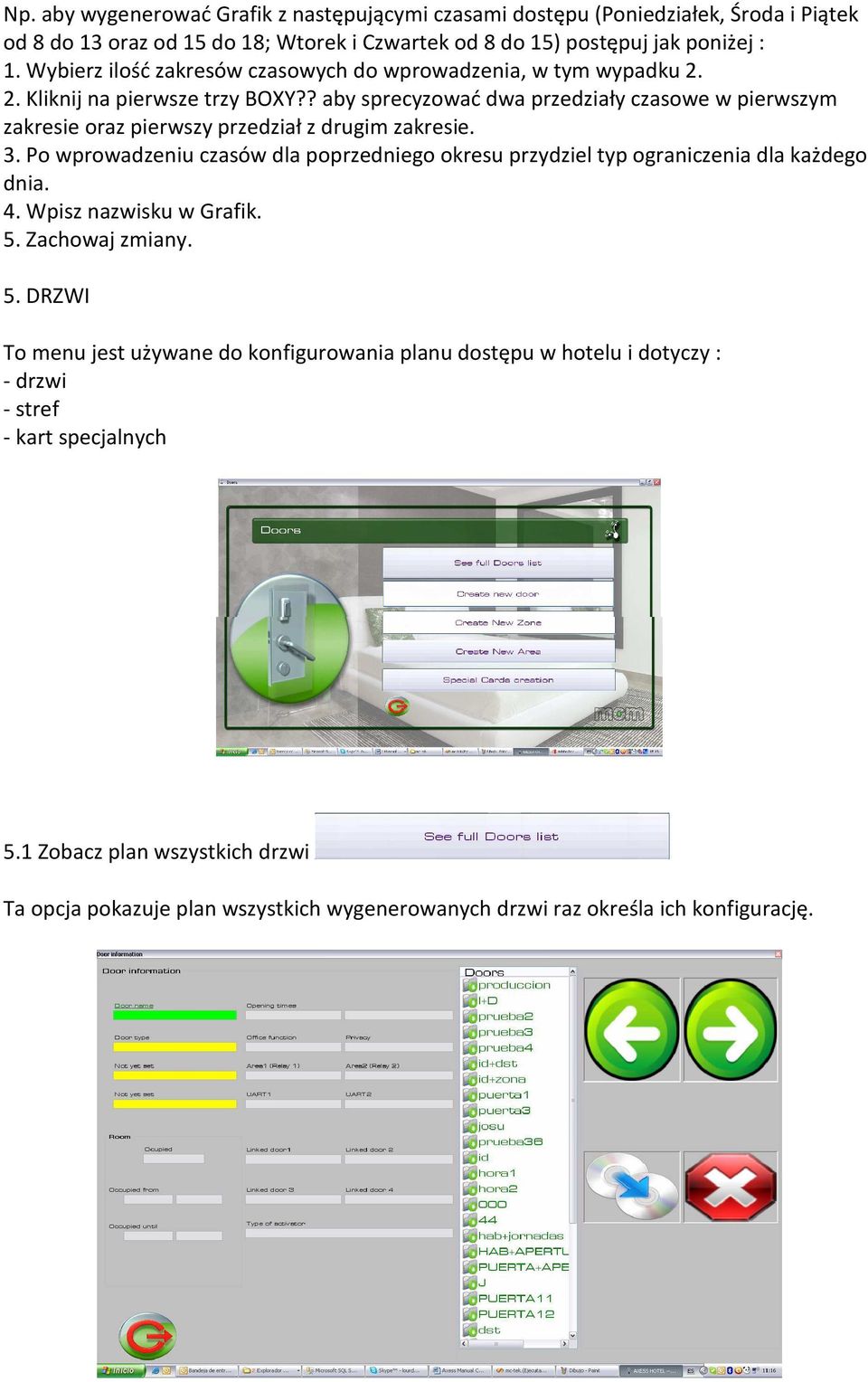 ? aby sprecyzować dwa przedziały czasowe w pierwszym zakresie oraz pierwszy przedział z drugim zakresie. 3.