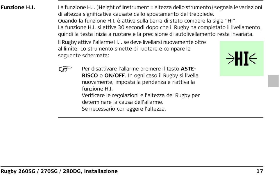 Il Rugby attiva l'allarme H.I. se deve livellarsi nuovamente oltre al limite.