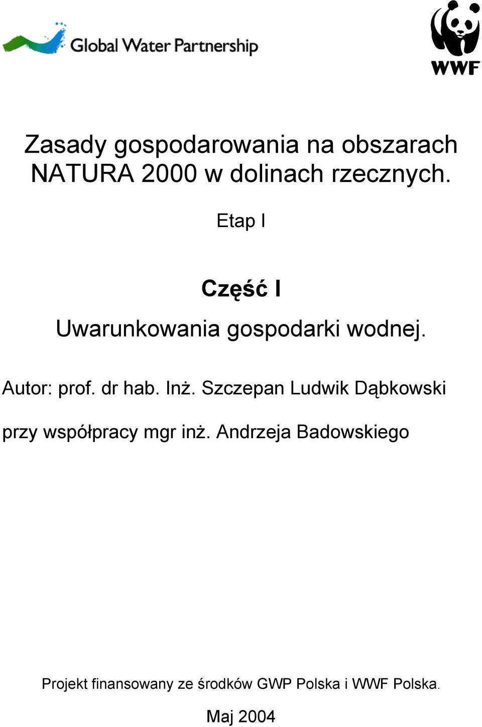 Inż. Szczepan Ludwik Dąbkowski przy współpracy mgr inż.