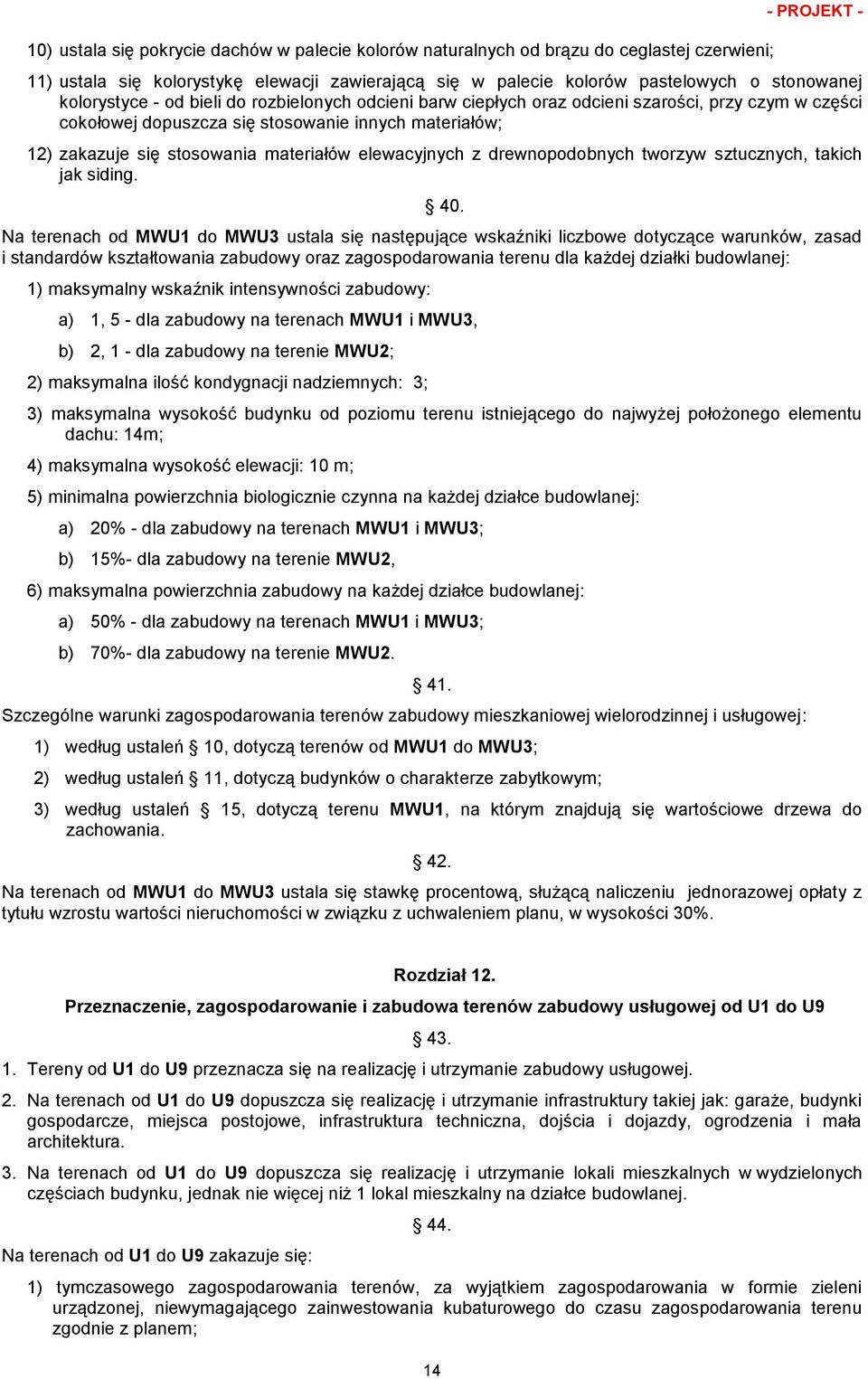 materiałów elewacyjnych z drewnopodobnych tworzyw sztucznych, takich jak siding. 40.