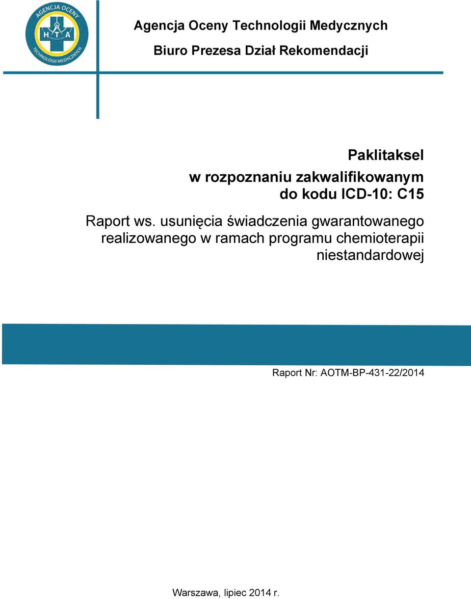 ws. usunięcia świadczenia gwarantowanego realizowanego w ramach