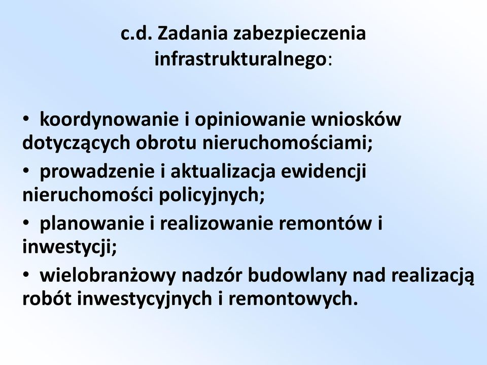 ewidencji nieruchomości policyjnych; planowanie i realizowanie remontów i