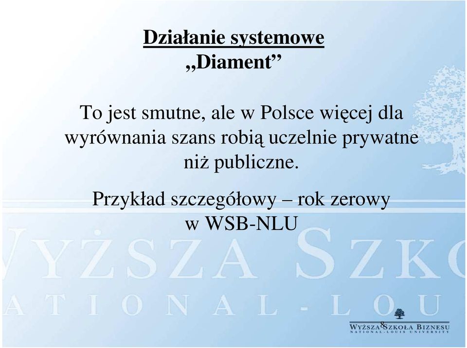 wyrównania szans robią uczelnie prywatne