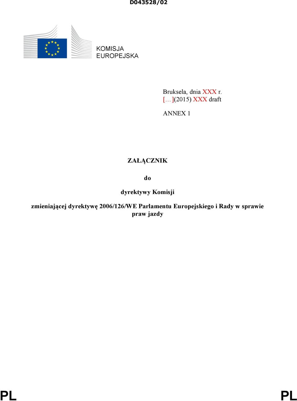 Komisji zmieniającej dyrektywę 2006/126/WE