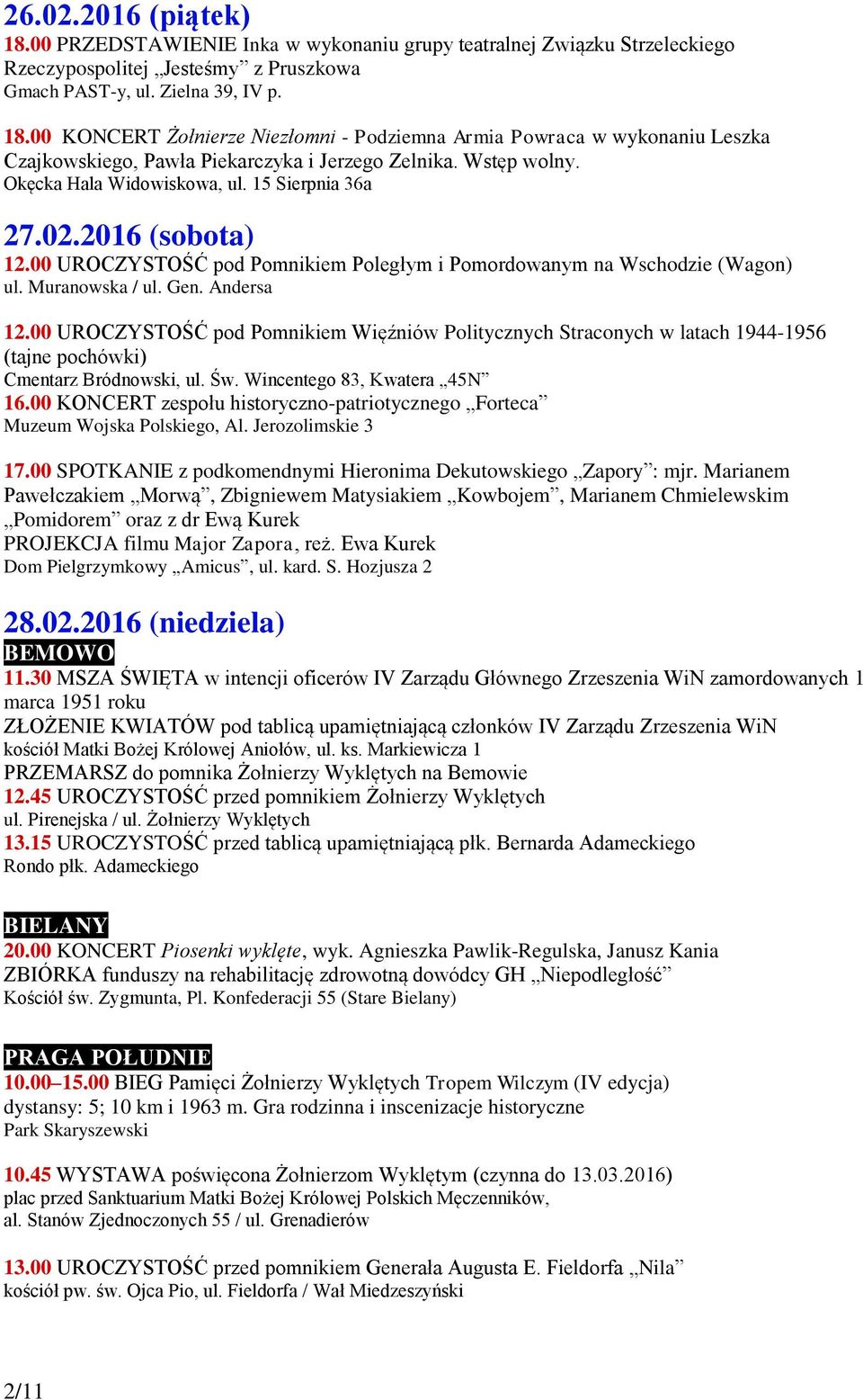 00 UROCZYSTOŚĆ pod Pomnikiem Więźniów Politycznych Straconych w latach 1944-1956 (tajne pochówki) Cmentarz Bródnowski, ul. Św. Wincentego 83, Kwatera 45N 16.